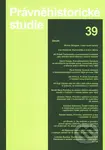 Právněhistorické studie 39 - Karel Malý, Ladislav Soukup - kniha z kategorie Ústavní právo