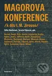 Magorova konference (/k dílu I. M. Jirouse/) - Edita Onuferová - kniha z kategorie Literární věda