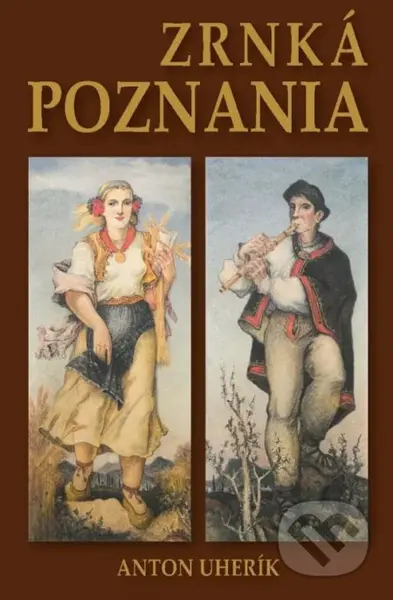 Zrnká poznania - Anton Uherík - kniha z kategorie Antropologie