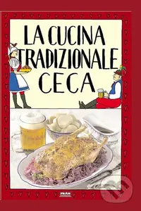 La cucina tradizionale ceca (Tradiční česká kuchyně)