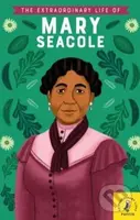 The Extraordinary Life of Mary Seacole - Naida Redgrave, Alleanna Harris (ilustrácie) - kniha z kategorie Naučné knihy