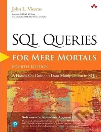 SQL Queries for Mere Mortals (A Hands-On Guide to Data Manipulation in SQL) - kniha z kategorie Počítače a internet