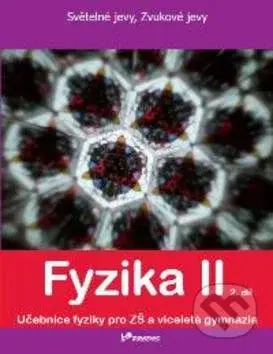 Fyzika II 2.díl (Světelné jevy, zvukové jevy) - Pavel Banáš, Tomáš Kopřiva - kniha z kategorie 2. stupeň