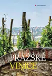 Pražské vinice - Radana Vítková - kniha z kategorie Dům, byt a zahrada
