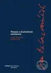 Jan Zahradníček. Poezie a skutečnost existence - Josef Vojvodík, Jan Wiendl - kniha z kategorie Literární věda