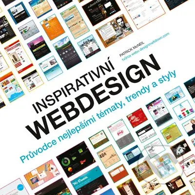 Inspirativní webdesign - Patrick McNeil - kniha z kategorie Tvorba webu
