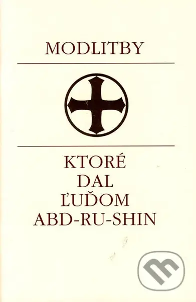 Modlitby, ktoré dal ľuďom Abd-ru-shin (3. vydanie) - kniha z kategorie Náboženská literatura