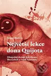 Největší lekce dona Quijota (Důmyslný derviš Sidi Hamet Ibn Enheli a voják Saavedra) - kniha z kategorie Beletrie