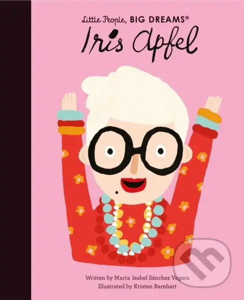 Iris Apfel - Maria Isabel Sánchez Vegara, Kristen Barnhart (ilustrátor)