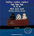 Vajíčko, vajíčko, vajíčko! - Eric Battut - kniha z kategorie Naučné knihy