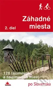 Záhadné miesta (2. diel) (128 tajomných a zaujímavých miest) - kniha z kategorie Průvodci