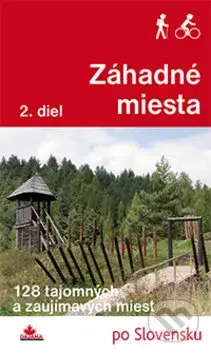 Záhadné miesta (2. diel) (128 tajomných a zaujímavých miest) - kniha z kategorie Průvodci
