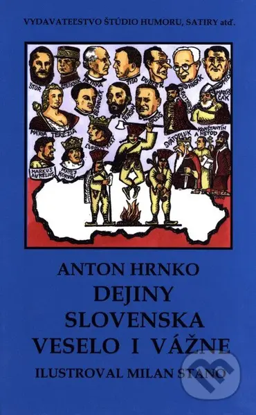 Dejiny Slovenska veselo i vážne - Anton Hrnko, Milan Stano (ilustrácie) - kniha z kategorie Historie