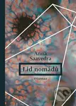 Lid nomádů - Anna Saavedra, Romana Horáková (ilustrátor) - kniha z kategorie Společenská beletrie