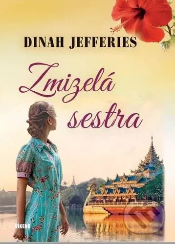 Zmizelá sestra - Dinah Jefferies - kniha z kategorie Společenská beletrie