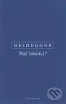 Nač básníci? - Martin Heidegger - kniha z kategorie Filozofie