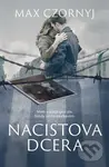 Nacistova dcera - Max Czornyj
