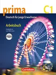 Prima C1 - Die Mittelstufe: Arbeitsbuch mit Audio-CD - Friederike Jin