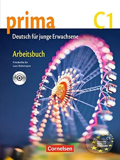Prima C1 - Die Mittelstufe: Arbeitsbuch mit Audio-CD - Friederike Jin