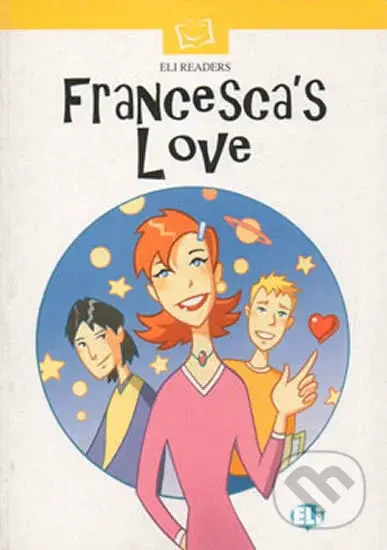 ELI Readers Beginner: Francesca´s Love - kniha z kategorie Jazykové učebnice a slovníky