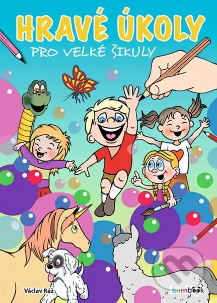 Hravé úkoly pro velké šikuly - Václav Ráž - kniha z kategorie Úkoly pro děti