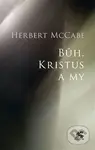 Bůh, Kristus a my - Herbert McCabe - kniha z kategorie Duchovní život