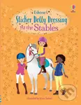 Sticker Dolly Dressing: At the Stables - Lucy Bowman, Jessica Secheret (ilustrátor)