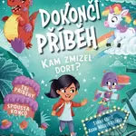 Dokonči příběh - Kam zmizel dort? (Tři příběhy, spousta konců) - kniha z kategorie Pohádky