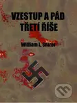 Vzestup a pád třetí říše - William L. Shirer - kniha z kategorie Historie