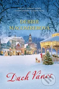 Duch Vánoc (Hřejivý a zábavný příběh o oslavě pravého významu Vánoc) - kniha z kategorie Společenská beletrie