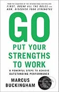 Go Put Your Strengths to Work - Marcus Buckingham - kniha z kategorie Byznys a management