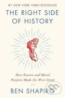 The Right Side of History (How Reason and Moral Purpose Made the West Great) - kniha z kategorie Humanitní a společenské vědy