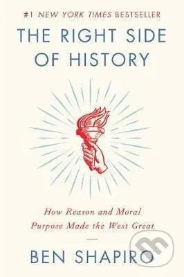 The Right Side of History (How Reason and Moral Purpose Made the West Great) - kniha z kategorie Humanitní a společenské vědy