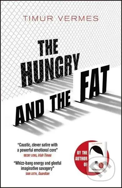 The Hungry and the Fat - Timur Vermes - kniha z kategorie Beletrie