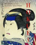 Hokuei: Masterpieces of Japanese Actor Prints - John Fiorillo - kniha z kategorie Malířství a sochařství