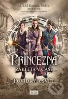 Princezna zakletá v čase: Povídky a svět - Lukáš Daniel Pařík, Michaela Jelenová (Ilustrátor) - kniha z kategorie Fantasy