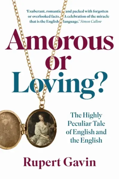 Amorous or Loving? - Sir Rupert Gavin