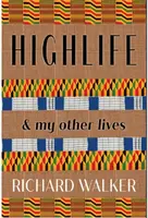 Highlife - Richard Walker