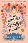 A Terribly Nasty Business - Julia Seales