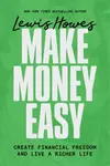 Make Money Easy - Lewis Howes