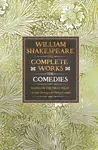 William Shakespeare Complete Works The Comedies - William Shakespeare