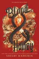 Blood & Honey - Shelby Mahurinová