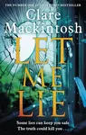 Let Me Lie - Clare Mackintosh