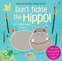 Don't Tickle the Hippo! - Sam Taplin