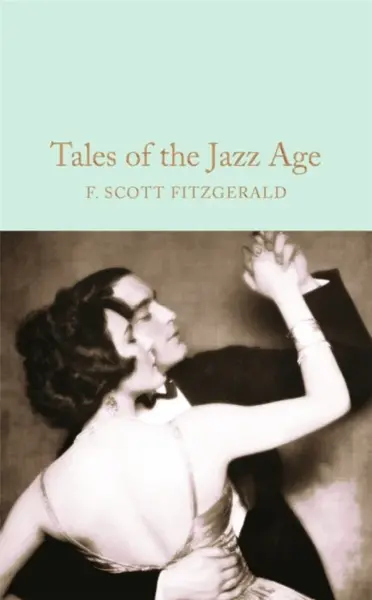 Tales of the Jazz Age - Francis Scott Fitzgerald