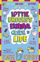 Lottie Brooksâ€™s Essential Guide to Life - Katie Kirbyová