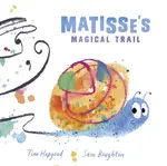 Reception/Primary 1: Matisse's Magical Trail - Hopgood Tim