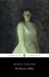 The Woman in White - Wilkie Collins