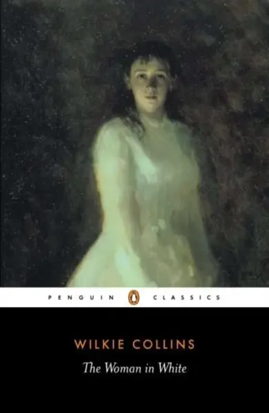 The Woman in White - Wilkie Collins