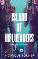 Island of Influencers - Monique Turner